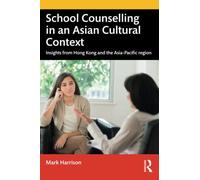 School Counselling In An Asian Cultural Context