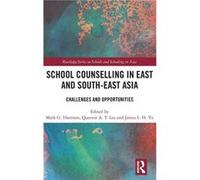School Counselling in East and SouthEast Asia - Taylor amp Francis Ltd - Taylor amp Francis Ltd - Livre en Anglais - Hardback Taylor amp Francis LtdTaylor amp Francis Ltd (Auteur)