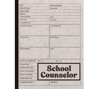 School Counselor Log Book: Counselor Organizer and Daily Record Keeper for Student Counseling Session, school counseling tools, school counseling, ... organizer, college counselor organizer.