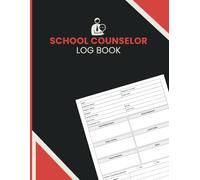 School Counselor Log Book: Student Session Record Organizer for Counseling Notes, Follow-Up Plans, Parent Feedback, Academic Progress and Student Support for School Counselors