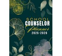 school counselor planner 2025-2026 academic year: Weekly, Daily and Hourly Organizer To Keep All Your Counseling Related Documentation in One Place
