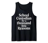 School Custodian for A Thousand Little Reasons - Débardeur