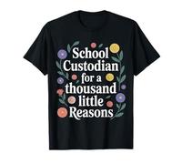 School Custodian for A Thousand Little Reasons - T-Shirt