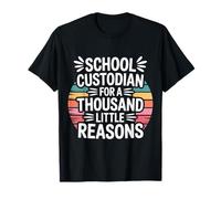 School Custodian for A Thousand Little Reasons - T-Shirt