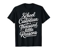 School Custodian for A Thousand Little Reasons - T-Shirt