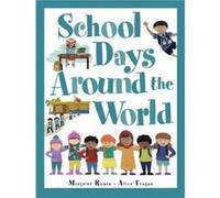 School Days Around the World International by Margriet Ruurs Margriet Ruurs (Auteur)
