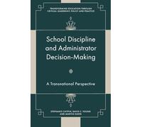 School Discipline and Administrator Decision-making: A Transnational Perspective