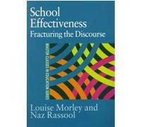 School Effectiveness, Master Classes in Education Series Louise Morley, Naz Rassool (Auteur)