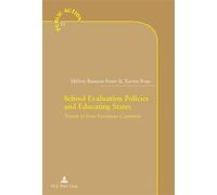 School Evaluation Policies and Educating States Trends in Four European Countries - Hélène Buisson-Fenet - Peter Lang - broché - Monographie