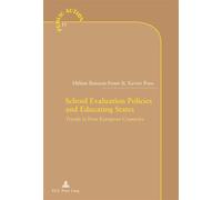 School Evaluation Policies and Educating States Trends in Four European Countries - Hélène Buisson-Fenet - Peter Lang - broché - Monographie