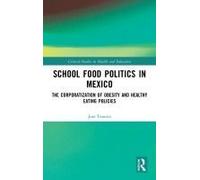 School Food Politics In Mexico