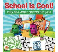 School Is Cool! Play And Learn Games For Kids