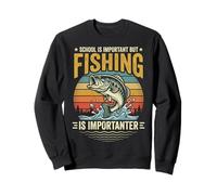 School is Important But Fishing is Importanter Sweatshirt