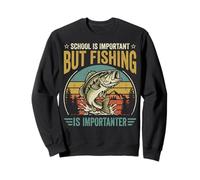 School is Important But Fishing is Importanter Sweatshirt