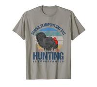 School is Important But Hunting is Importanter Turkey Hunter T-Shirt