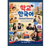 School Korean: Learn Korean Language and Culture Through Korea's Education System