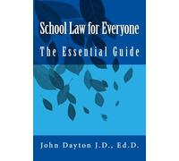 School Law for Everyone: The Essential Guide