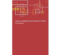 School Leadership And Complexity Theory