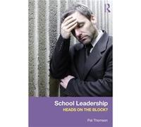 School Leadership Heads on the Block by Thomson Pat University of Nottingham UK Paperback Book Pat Thomson (Auteur)