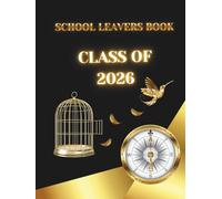 SCHOOL LEAVERS BOOK, CLASS OF YEAR: School Keepsake, Graduation autograph book for signatures of classmates and teachers, for memories and photos, for congratulations from family and friends