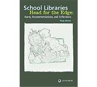 School Libraries Head for the Edge Doug Johnson (Auteur)