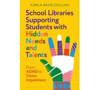 School Libraries Supporting Students With Hidden Needs And Talents