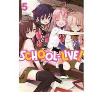 School-Live! - Tome 05 Norimitsu Kaihou (Nitroplus) (Auteur), Norimitsu Kaihou (Nitroplus) (Illustration), Norimitsu Kaihou (Nitroplus) (Scénario)