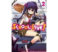 School-Live!, Vol. 2 - [Version Originale] Inconnu (Auteur)