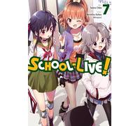 Norimitsu Kaihou, Sadoru Chiba – School-Live!, Vol. 7 – Yen Press