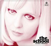 School - Loveless Unbeliever [Import]