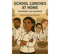 School Lunches At Home: The Mandel Jds Cookbook
