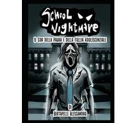 School Nightmare: Il Gdr della paura e follia adolescenziale