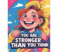 School Notebook - You Are Stronger Than You Think: Lined Journal for Homework, Creative Writing, and Daily Notes