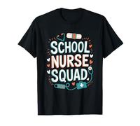 School Nurse Squad Appreciation Nurse Day Nurse Day Nurse Week T-Shirt