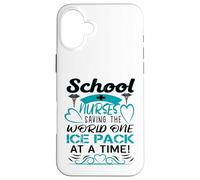 School Nurses Saving The World One Ice Pack at A Time Coque pour iPhone 16 Plus
