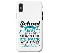 School Nurses Saving The World One Ice Pack at A Time Coque pour iPhone X/XS