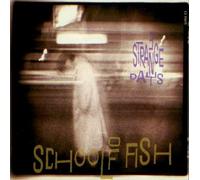 School of Fish - 3 Strange Days/Where Have I Been/Lets Pretend
