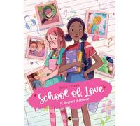 School of love. Segreti d'amore (Vol. 1)
