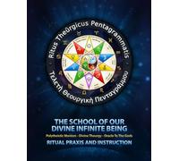 School of Our Divine Infinite Being: Ritual Praxis and Instruction