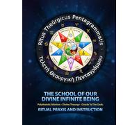 School of Our Divine Infinite Being: Ritual Praxis and Instruction