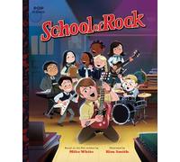 School of Rock: The Classic Illustrated Storybook