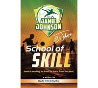 School of Skill: Jamie's heading to Brazil to learn from the best! (The Jamie Johnson Series USA)