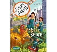 School of Talents Mission 2: Fette Beute!