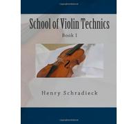 School of Violin Technics: Book I