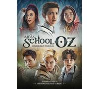 School Oz: Soundtrack Hologram Musical