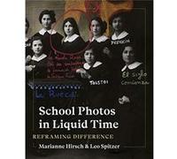 School Photos in Liquid Time - Leo Spitzer - University of Washington Press - Livre en Anglais - Hardback Leo SpitzerLeo Spitzer (Auteur)