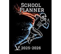 School Planner 2025-2026: A perfect Organizer For Middle, High-school And College Students| With Important Dates , Homework Tracker, Weekly Spreads , ... 8.5 X 11"| For Boys, Girls & Football Lovers.