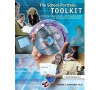 School Portfolio Toolkit : A Planning, Implementation, And Evaluation Guide For Continuous School Improvement