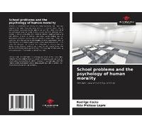 School Problems And The Psychology Of Human Morality