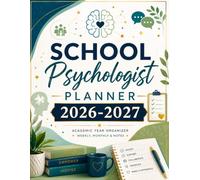 School Psychologist Planner: 2026-2027 Academic Year Organizer for Evaluations, Observations, Consultations, Interventions, and Eligibility Meetings